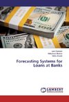 Forecasting Systems for Loans at Banks