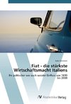 Fiat - die stärkste Wirtschaftsmacht Italiens