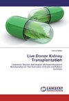 Live Donor Kidney Transplantation
