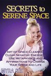 Secrets to Serene Space