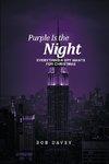 Purple Is the Night