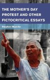 Mother's Day Protest and Other Fictocritical Essays