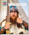 WAS IST WAS Band 58 Wikinger. Nordmänner zur See