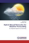 Hybrid Neural Networks for Weather Forecasting