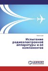Ispytanie radioälektronnoj apparatury i eö komponentow