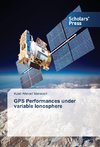 GPS Performances under variable Ionosphere
