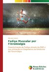 Fadiga Muscular por Fibromialgia