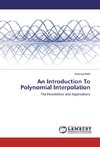 An Introduction To Polynomial Interpolation