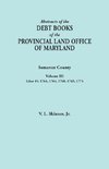 Abstracts of the Debt Books of the Provincial Land Office of Maryland. Somerset County, Volume III