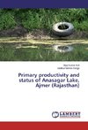 Primary productivity and status of Anasagar Lake, Ajmer (Rajasthan)