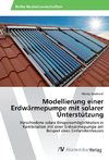 Modellierung einer Erdwärmepumpe mit solarer Unterstützung