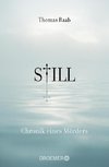 Still - Chronik eines Mörders
