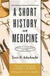 Ackerknecht, E: Short History of Medicine