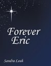 Forever Eric