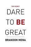 Dare to Be Great