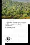 La gestion communautaire des forêts à Djoum au Sud Cameroun