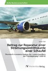 Beitrag zur Reparatur einer Strömungseintrittskante einer Schaufel
