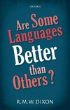 Are Some Languages Better Than Others?