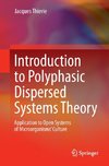Introduction to Polyphasic Dispersed Systems Theory