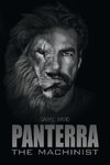 Panterra - The Machinist