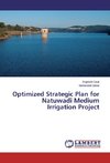 Optimized Strategic Plan for Natuwadi Medium Irrigation Project