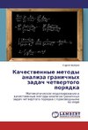 Kachestwennye metody analiza granichnyh zadach chetwertogo porqdka
