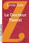 Le Docteur Pascal (grands caractères)
