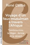 Voyage d'un faux musulman à travers l'Afrique (grands caractères)