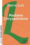Madame Chrysanthème (grands caractères)