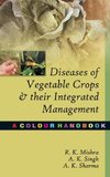 Diseases of Vegetable Crops and Their Integrated Management