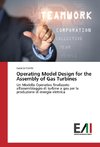 Operating Model Design for the Assembly of Gas Turbines