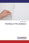 The Body of The Audience