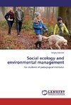 Social ecology and environmental management