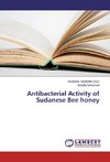 Antibacterial Activity of Sudanese Bee honey