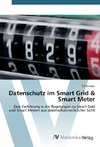 Datenschutz im Smart Grid & Smart Meter