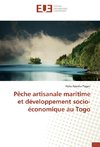 Pêche artisanale maritime et développement socio-économique au Togo