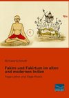Fakire und Fakirtum im alten und modernen Indien