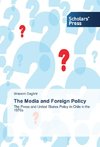 The Media and Foreign Policy
