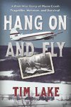 Lake, T: Hang on and Fly