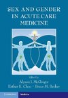 Mcgregor, A: Sex and Gender in Acute Care Medicine