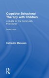 Cognitive Behavioral Therapy with Children
