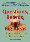 Questions, Beards, and Big Ideas