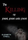The Killing of John, John and John