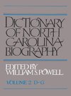 Dictionary of North Carolina Biography Vol. 2, D-G
