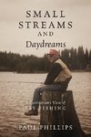 Small Streams and Daydreams
