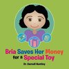 Bria Saves Her Money for a Special Toy