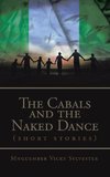 The Cabals and the Naked Dance