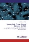 Synergistic Extraction of Coinage Metals