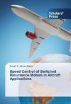 Speed Control of Switched Reluctance Motors in Aircraft Applications