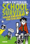 School Survival 04 - Ferien sind nichts für Feiglinge